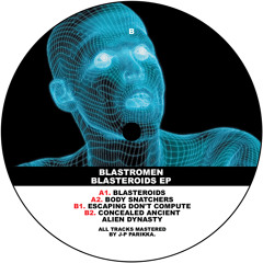 X0X005 Blastromen - Blasteroids EP Sampler