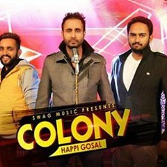 Colony - Happi Gosal,Babbu Maan Aah Chak 2015