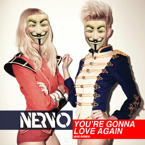 NERVO - You're Gonna Love Again (G86 Remix)