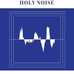 Holy Noise Teaser