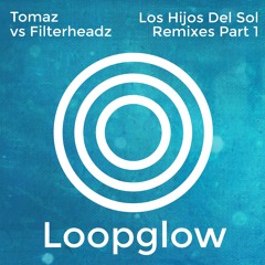 LPGW001 : Tomaz vs Filterheadz - Los Hijos Del Sol (Filterheadz 2015 Mix)