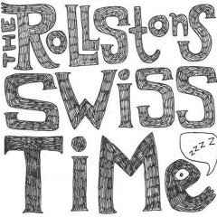 The Rollstons - Swiss Time