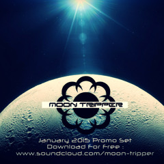 Moon Tripper - January 2015 Promo Set ( Free Downloads )