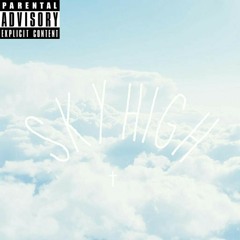 Trey Riddick- Sky High (prod by Jimmy Royaal