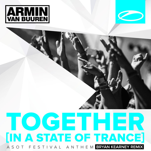 Armin Van Buuren - Together [In A State Of Trance] (Bryan Kearney Remix) [ASOT696]