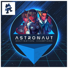 Astronaut - Champions Ft. Harry Brooks Jnr (Volant Remix)(OUT JAN 12th!)