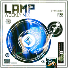 LAMP Weekly Mix #52 feat. PZB