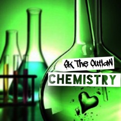 SK The Outlaw - Chemistry