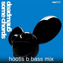 SomeChords (Hootis B Remix)- FREE DL