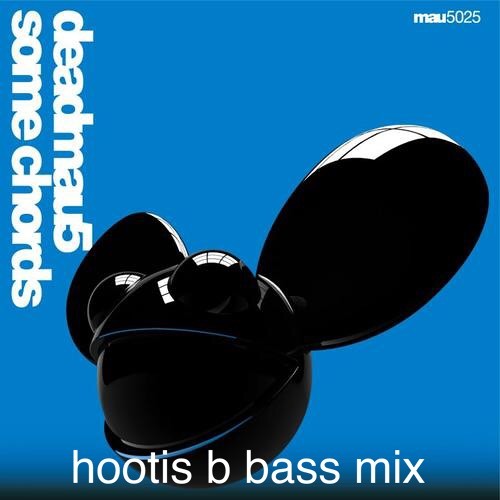 SomeChords (Hootis B Remix)- FREE DL