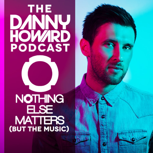 THE DANNY HOWARD PODCAST - EPISODE 12 (January 2015)