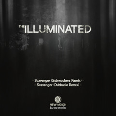 The Illuminated - Scavenger (Subreachers remix) [FKOF Free Download]