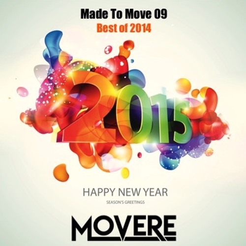 Movere presents MadeTo Move Episode 09 (Best of 2014)