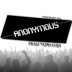 Anonymous Mixtape #5 - 2015 New Year Mix
