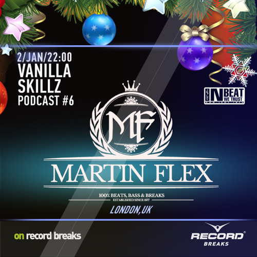 Martin Flex - Radio Record Breaks, Russia - Vanilla Skillz Podcast #6 "FREE DOWNLOAD"