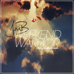 JMB - Weekend Warrior (Prod. Cameron Alan)