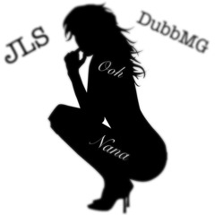 JLS X DubbMG - Ooh Nana