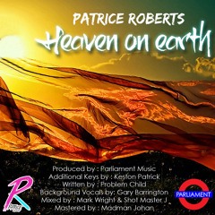 Patrice Roberts - Heaven On Earth