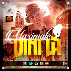 MAXIMALE - VINI LA [TLZ SouthSide Recordz]