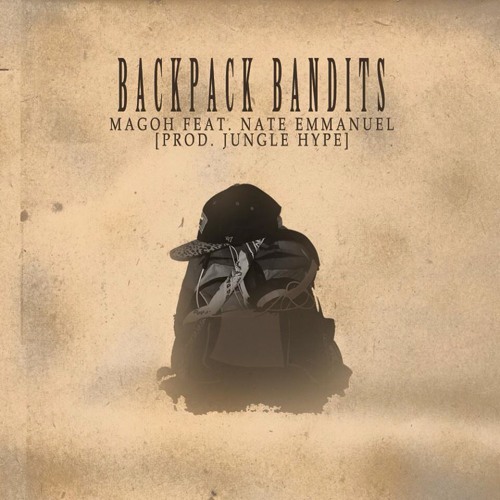 Magoh - Backpack Bandits ft. Nate Emmanuel