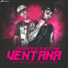 Asómate Ala Ventana (Remix) Kevin Florez & Nicky Jam