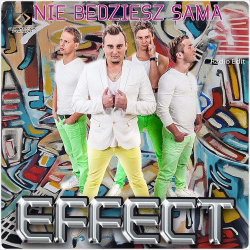 EFFECT - Nie Bedziesz Sama (Radio Edit)