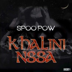 Spoo Pow - Khalini Nssa (Download)