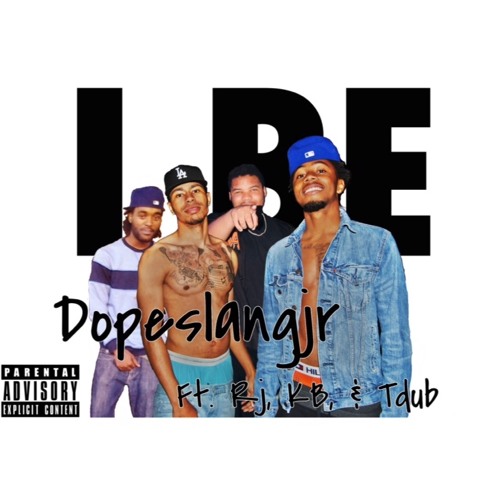 Dopeslang Jr FT. RJ, KB, T-Dub - I Be (prod.Fred Dinero)