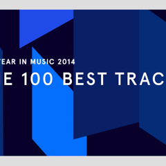 100 Best Tracks of 2014 (Pitchfork)