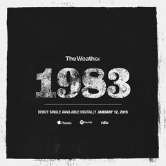 The Weather - "1983"