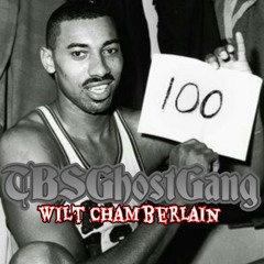 TBSGhostGang ~ Wilt Chamberlain