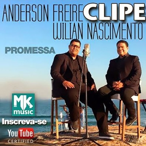 Anderson Freire e Wilian Nascimento - Promessa (Exclusiva)