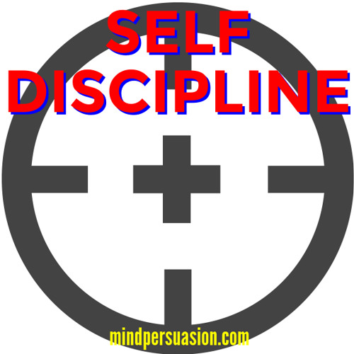 Self Discipline - Focused and Committed - Create Anything