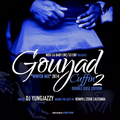 Gouyad Cuffin 2 Disc 2 “Winter Mix” 2015