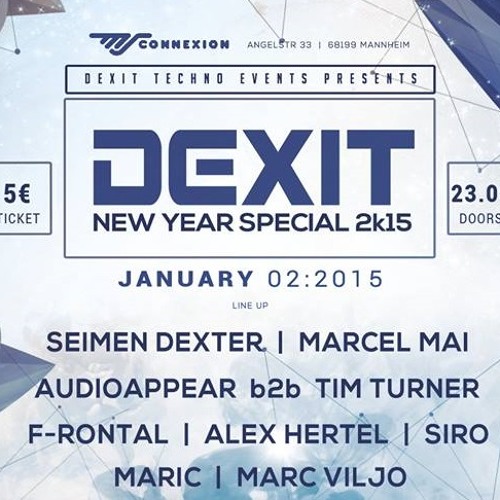 SIRO @ DEXIT - NEW YEAR SPECIAL | WELCOME 2k15 [MS CONNEX | 02.01.15]