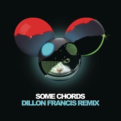 Deadmau5 - Some Chords (Dillon Francis Remix) [NENÜFAR Remix]