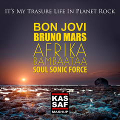 It's My Treasure Life In Planet Rock (Kassaf Mashup)