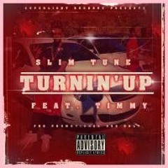 Turnin'Up [ ft_Timmy_Versatile