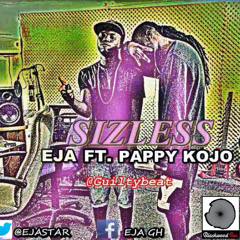Sizeless - EJA ft. PAPPY KOJO
