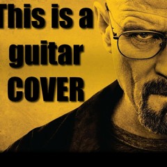 Breaking Bad - Intro Theme - (Guitar Cover)