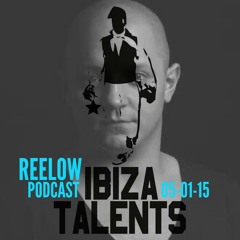 Reelow - Special Podcast for Ibiza Talents 5th January 2015 @ Pacha Ibiza
