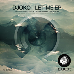 DJOKO - Let Me (Jacob B Remix)