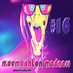 Moombahton Madness 2015 VOL.16