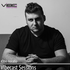 Horatio @ Vibecast Sessions #266 - Vibe FM Romania