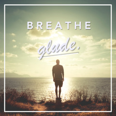 Your EDM Premiere: Glude - Breathe