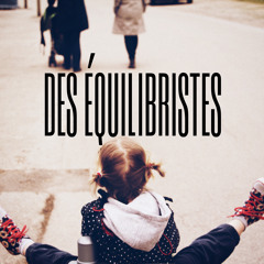 Des équilibristes / 2015