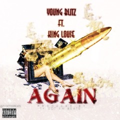 Young Blitz Ft. King Louie - Again