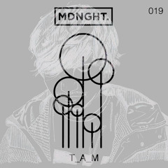 T_A_M | MDNGHT Mix #019