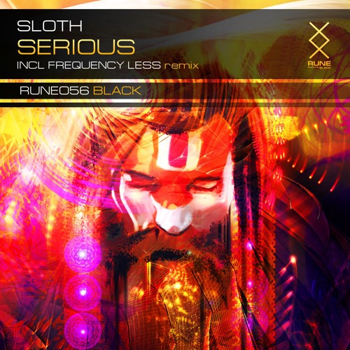 RUNE056: Sloth – «Serious (Frequency Less Remix)» • OUT NOW!