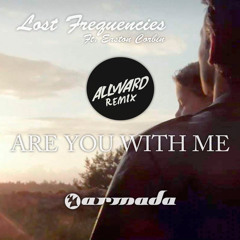 Lost Frequencies Ft. Easton Corbin - Are You With Me (Allward Remix)FREE DOWNLOAD